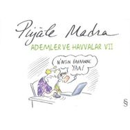 ADEMLER VE HAVVALAR VII - PIYALE MADRA