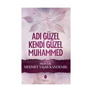 Adı Güzel Kendi Güzel Muhammed - M. Yaşar Kandemir