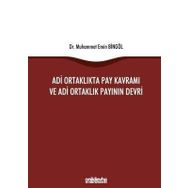 Adi Ortaklıkta Pay Kavramı ve Adi Ortaklık Payının Devri - Muhammet Emin Bingöl