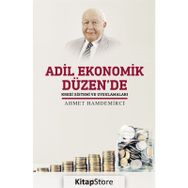 Adil Ekonomik Düzen'de Kredi Sistemi Ve Uygulamaları - Ahmet Hamdemirci