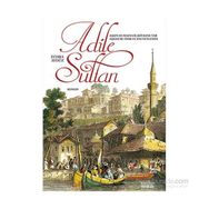Adile Sultan - Zehra Aydüz