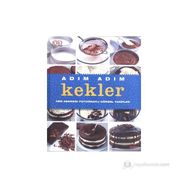 ADIM ADIM KEKLER HER AŞAMASI FOTOĞRAFLI GÖRSEL TARIFLER - KOLEKTIF
