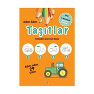 Adım Adım Taşıtlar - Zeka ve El Becerileri Geliştirme Etkinlikleri - Kolektif