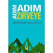 Adım Adım Zirveye - Serdar Ahlatcı