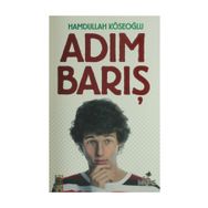 Adım Barış - Hamdullah Köseoğlu