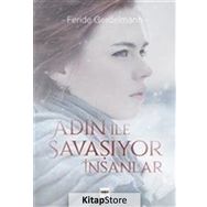Adın İle Savaşıyor İnsanlar - Feride Gerdelmann