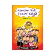 ADINDAN BELLI KUŞLAR KÖYÜ - TOPRAK IŞIK