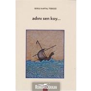 Adını Sen Koy - Sebile Kartal Tebidze