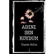 Adını Sen Koydum - İlayda Molla