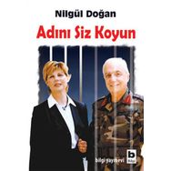 ADINI SIZ KOYUN - NİLGÜL DOĞAN