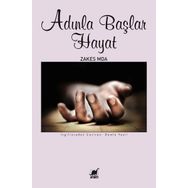 Adınla Başlar Hayat - Zakes Mda