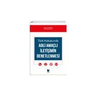 Adli Amaçlı İletişimin Denetlenmesi - Mahmut Sevindi