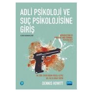 Adli Psikoloji ve Suç Psikolojisine Giriş - Dennis Howitt