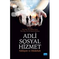Adli Sosyal Hizmet - M. Burak Gönültaş Aliye Mavili Aktaş Burak Doğangün Cafer Fırat Can Çalıcı Cansu Abacı Cengiz Özbesler Didem Yücel Oğuzhan Zengin Fulya Giray Sözen Gül Alpar Hakan Baydur Hatice Nuhoğlu Hüseyin Yıldız İrem Akduman İshak Aydemir Meral