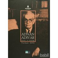 ADNAN ADIVAR HAYATI VE KIŞILIĞI - TURHAN ADA