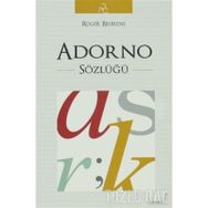 ADORNO SÖZLÜĞÜ - ROGER BEHRENS