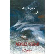 Adsız Gemi - Cahit Kayra