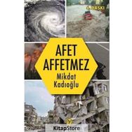 Afet Affetmez - Mikdat Kadıoğlu