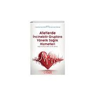 Afetlerde İncinebilir Gruplara Yönelik Sağlık Hizmetleri Palme Yayıncılık