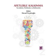 Afetlerle Kalkınma - Murad Tiryakioğlu