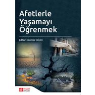 Afetlerle Yaşamayı Öğrenmek - Pegem Akademi Yayınları