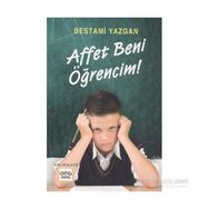AFFET BENI ÖĞRENCIM! - BESTAMI YAZGAN