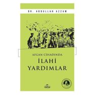 Afgan Cihadında İlahi Yardımlar Dr. Abdullah Azzam