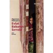 Afganistan Mektupları Evlat Babanın Sırrıdır - Zeki Bulduk