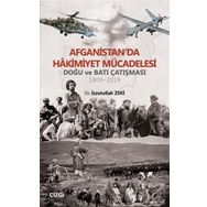 Afganistan'da Hakimiyet Mücadelesi - İzzetullah Zeki
