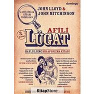 Afili Lügat Hayli İlginç Bir Aforizma Kitabı - John Lloyd - John Mitchinson