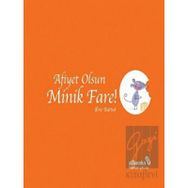 Afiyet Olsun Minik Fare! - Eric Battut