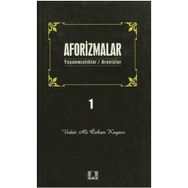 AFORIZMALAR 1 YAŞANMIŞLAR/ARAYIŞLAR - VEDAT ALI ÖZKAN KAYACI