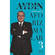 Aforizmalar 3 - İsmail Hakkı Aydın