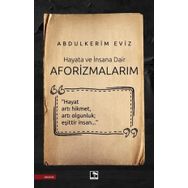 Aforizmalarım Abdulkerim Eviz