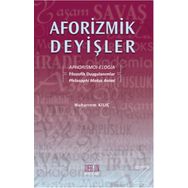 Aforizmik Deyişler - Muharrem Kılıç
