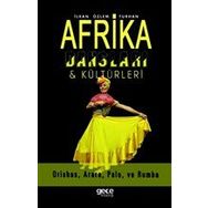 Afrika Dansları ve Kültürleri - İlkan Özlem Turhan