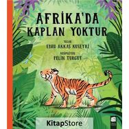 Afrika'da Kaplan Yoktur - Ebru Akkaş Kuseyri