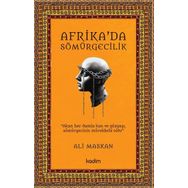 Afrika'da Sömürgecilik - Ali Maskan