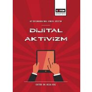 Ağ Toplumunda İmaj Kimlik Gözetim Dijital Aktivizm Eğitim Yayınevi