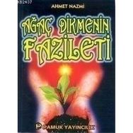 AĞAÇ DIKMENIN FAZILETI (KOD: SOSYAL-002/P14) - AHMET NAZMI