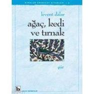 Ağaç Kedi ve Tırnak - Levent Dalar
