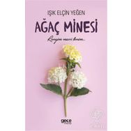 Ağaç Minesi - Işık Elçin Yeğen