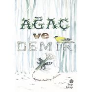 Ağaç ve Demir - Aysun Berktay Özme