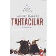 AĞAÇERİ TÜRKMENLERİ TAHTACILAR - ALI SELÇUK