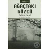 AĞAÇTAKİ GÖZCÜ - REBECCA PAWEL