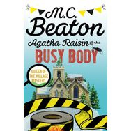 Agatha Raisin and the Busy Body