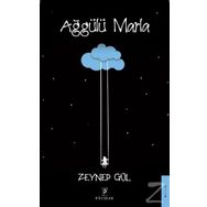 Ağgülü Marla - Zeynep Gül