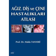 Ağız Diş ve Çene Hastalıkları Atlası - Nobel Tıp Kitabevleri
