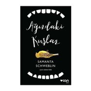 Ağızdaki Kuşlar - Samanta Schweblin