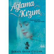 Ağlama Kızım-İsmail Fatih Ceylan